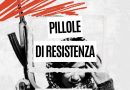 Pillole di Resistenza – Centro Documentazione Anti-imperialista Olga Benario (Milano)