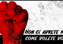 Non ci avrete mai come volete voi! pt.1